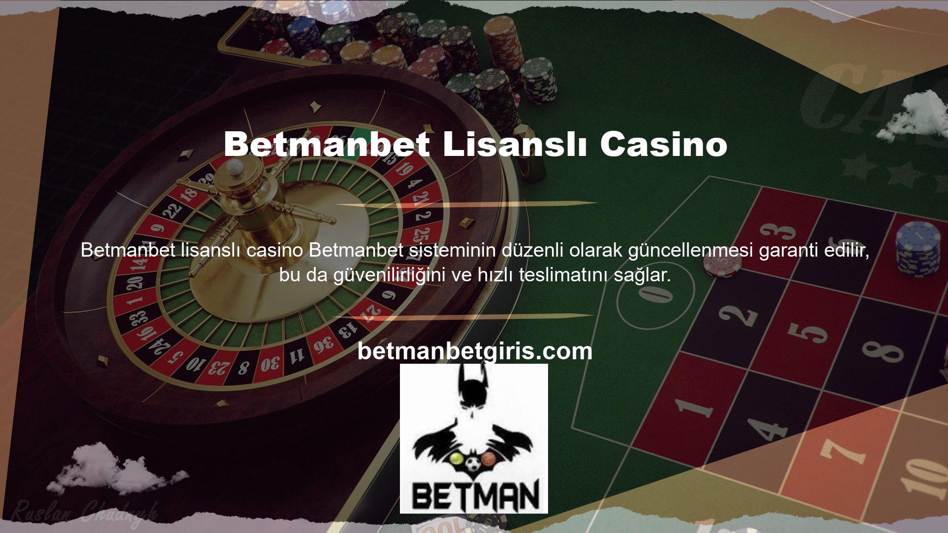 Betmanbet lisanslı casino ve bahis seçeneklerine yalnızca sisteme üye olan üyeler erişebilir
